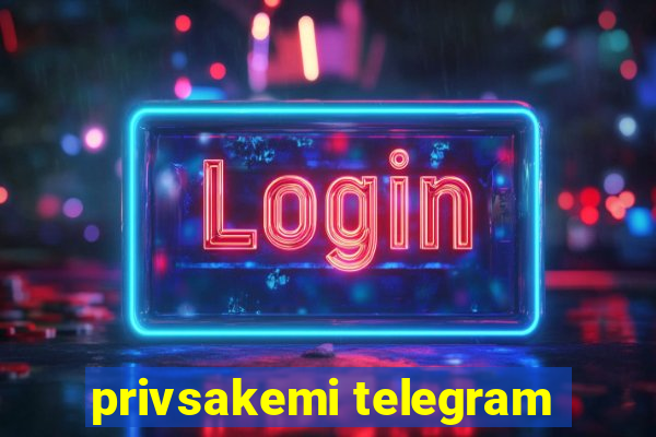 privsakemi telegram